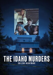 The Idaho Murders: College Nightmare Ne Zaman?'