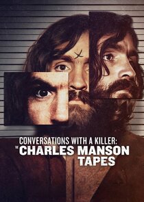 Conversations with a Killer: The Charles Manson Tapes Ne Zaman?'