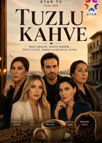 Tuzlu Kahve 1.Sezon Ne Zaman?